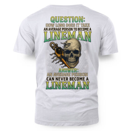 Never Average Lineman Apparel – Skull Quote T-Shirt