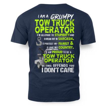 Grumpy Tow Truck Operator Apparel – USA Pride Quote T-Shirt